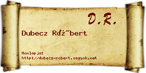 Dubecz Róbert névjegykártya